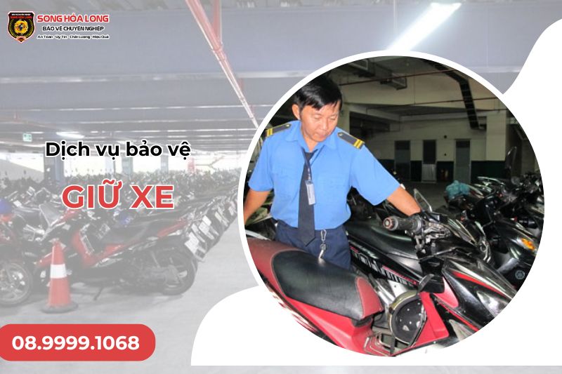 dịch vụ bảo vệ giữ xe