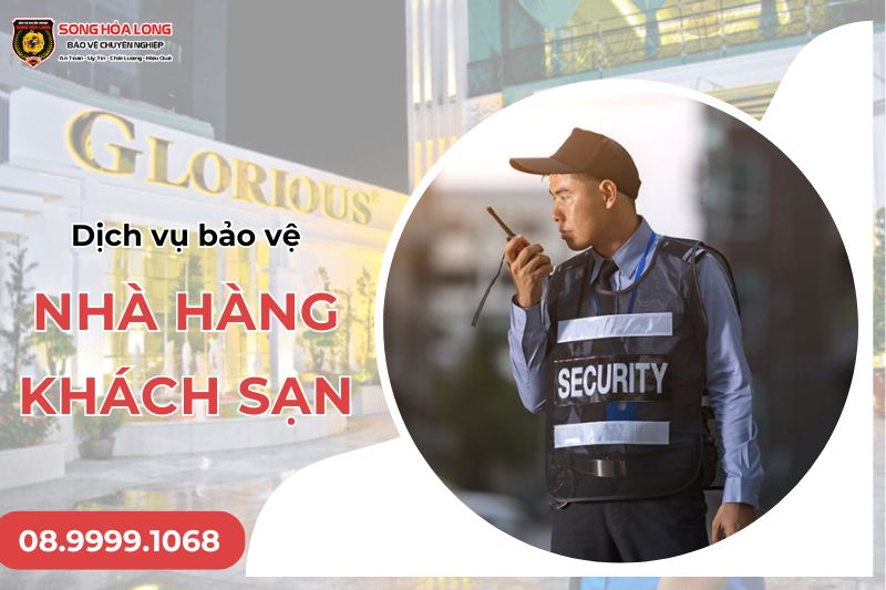 dịch vụ bảo vệ nhà hàng khách sạn